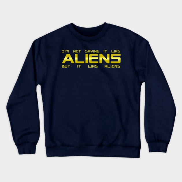 Aliens Crewneck Sweatshirt by xyurimeister